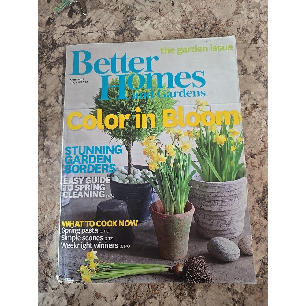 Better Homes and Gardens Magazine April 2015 The Garden Issue Color In Bloom